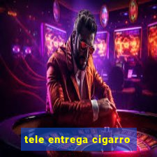 tele entrega cigarro